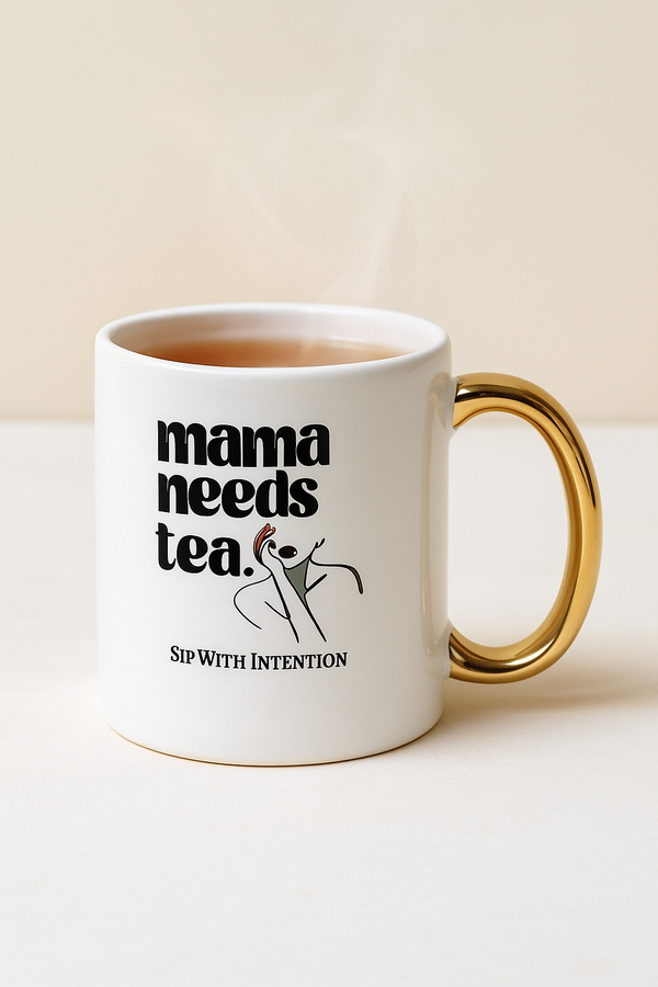 Mama Needs Tea Mug